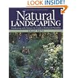 Natural Landscaping: Gardening with Nature to Create a Backyard Paradise by Sally Roth