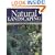 Natural Landscaping: Gardening with Nature to Create a Backyard Paradise
