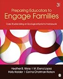 Preparing educators to engage families : case studies using an ecological systems framework