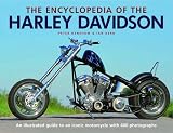 The Encyclopedia of the Harley Davidson: An Illustrated Guide to an Iconic Motorcycle with 600 Photographs