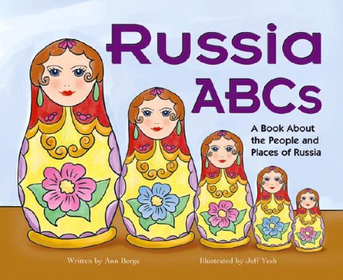 Russia ABCs: A Book about the People and Places of Russia (Country ABCs)