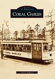 Coral Gables  (FL)  (Images of America)