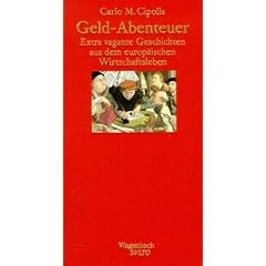Geld - Abenteuer. Extra vagante Geschichten aus dem europ�ischen Wirtschaftsleben. (Wagenbach SALTO)