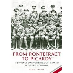 From Pontefract to Picardy: The 9th King's Own Yorkshire Light Infantry in the First World War