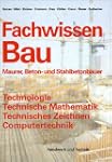 Fachwissen Bau: Maurer, Beton- und St...