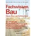 Fachwissen Bau: Maurer, Beton- und Stahlbetonbauer. Technologie, Technische Mathematik, Technisches Zeichnen. Computertechnik