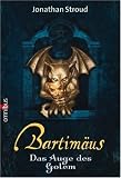 Bartim�us - Das Auge des Golem - Jonathan Stroud