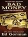 Bad Money