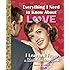 Everything I Need to Know About Love I Learned From a Little Golden Book