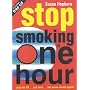 Stop Smoking in One Hour: Play the CD...Just Once...and Never Smoke Again!