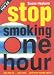Stop Smoking in One Hour: Play the CD...Just Once...and Never Smoke Again!