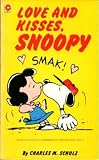 Love and kisses, Snoopy : selected cartoons from Summers fly, winters walk volume 2