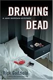 Drawing Dead: A Jake Morgan Mystery (Jake Morgan Mystery series)