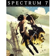 Spectrum 7: The Best in Contemporary Fantastic Art (Spectrum: The Best in Contemporary Fantastic Art)