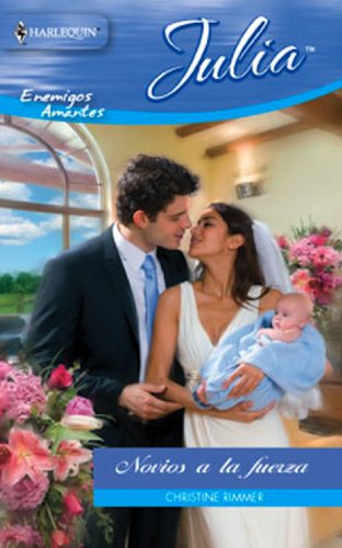 Novios a la fuerza (Julia) (Spanish Edition)