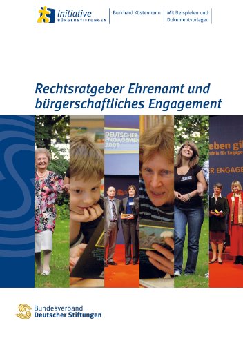 Rechtsratgeber Ehrenamt und bürgerschaftliches Engagement (German Edition)