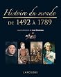 Histoire du monde de 1492 � 1789