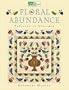 Floral Abundance: Applique Designs Inspired by William Morris  "Print on Demand Edition"