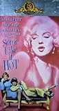 Some Like It Hot