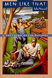 Men Like That: A Southern Queer History