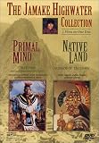 Jamake Highwater Collection: Primal Mind / Native Land (Full Screen)