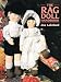 The Rag Doll Handbook by Ana Lakeland