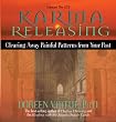 Karma Releasing: Clearing Away Painful Patterns from Your Past