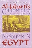 Napoleon In Egypt: Al-jabartis Chronicle Of The French Occupation, 1798