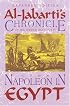 Napoleon In Egypt: Al-jabarti's Chronicle Of The  French Occupation, 1798