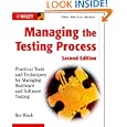 Managing the Testing Process: Practical Tools and Techniques for Managing Hardware and Software Testing