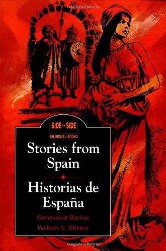Stories from Spain / Historias de Espa a (Side by Side Bilingual Books) (English and Spanish Edition)