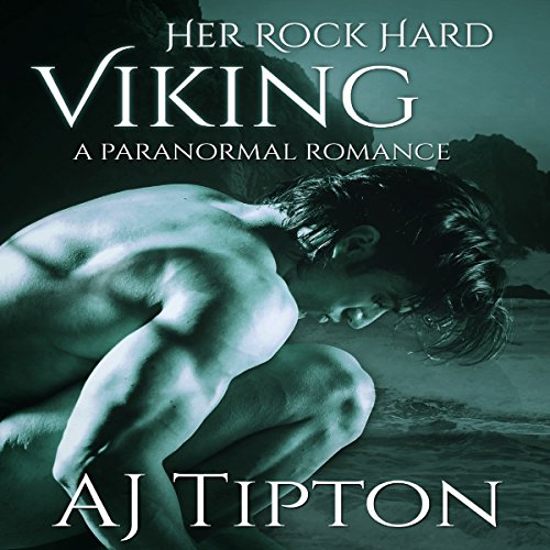 Her Rock Hard Viking: A Paranormal Romance: Her Elemental Viking, Book 4