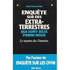 Enqu�te sur des extra-terrestres qui sont d�j� parmi nous : Le Myst�re des Ummites