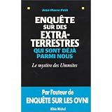 Enqu�te sur des extra-terrestres qui sont d�j� parmi nous : Le Myst�re des Ummitespar Jean-Pierre Petit