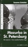 Produkt-Bild: Susanne Scheibler: Mazurka in St. Petersburg: Die Lasarows - Eine russsiche Familien-Saga
