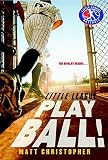 Play Ball! (Little League)