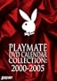 Playboy: Playmate DVD Calendar Collection 2000-2005