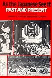 As the Japanese See It: Past and Present