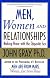 Men, Women and Relationships: Making Peace with the Opposite Sex