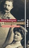 Franz Ferdinand und Sophie von Hohenberg. Verbotene Liebe am Kaiserhof