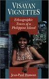 Visayan Vignettes: Ethnographic Traces of a Philippine Island (Morality and Society)