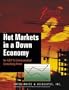 Hot Markets in a Down Economy