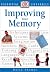 Improving Your Memory (Essential Lifeskills)