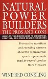 Natural Power Builders: The Pros and Cons