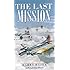 The Last Mission (Laurel-Leaf Historical Fiction)