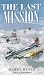 The Last Mission (Laurel-Leaf Historical Fiction)
