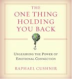 The One Thing Holding You Back Raphael Cushnir