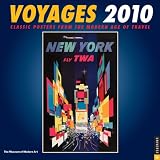 Voyages: Classic Posters from the Modern Age of Travel: 2010 Wall Calendar