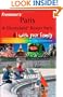 Frommer's Paris and Disneyland Resort Paris With Your Family: From Captivating Culture to the Magic of Disneyland (Frommers With Your Family Series)
