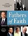 Life Lessons From Fathers of Faith